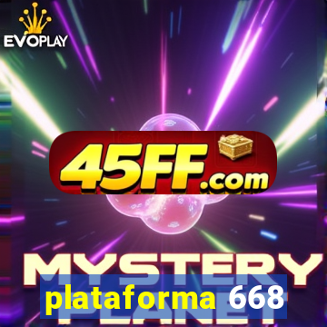 plataforma 668